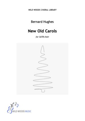 Bernard Hughes: New Old Carols