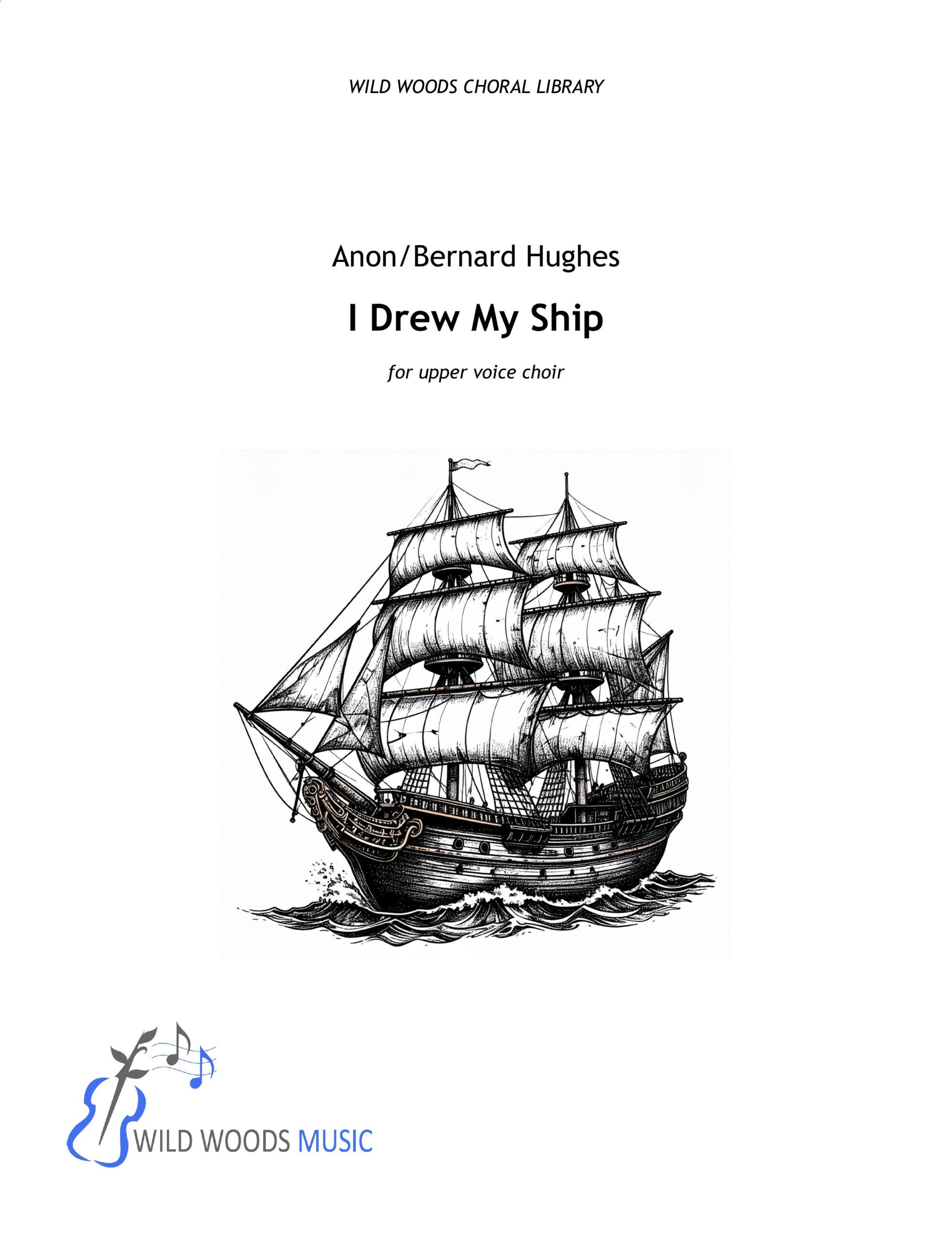 I Drew My Ship (arr. Bernard Hughes)